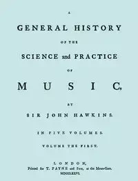 A General History of the Science and Practice of Music. Vol.1 of 5. [Facsimile of 1776 Edition of Vol.1.] - John Hawkins