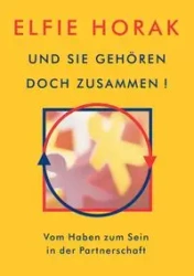 Und sie gehören doch zusammen - Horak Elfie