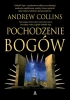 Pochodzenie Bogów - Andrew Collins