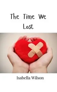 The Time We Lost - Wilson Isabella