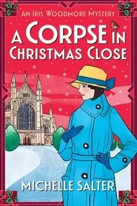 A Corpse in Christmas Close - Michelle Salter