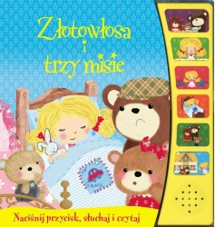 Naciśnij przycisk. Złotowłosa i trzy misie - praca zbiorowa