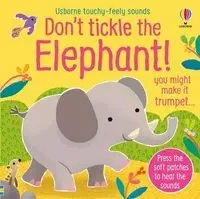 Don't Tickle the Elephant! - Sam Taplin
