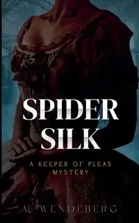 Spider Silk - Wendeberg A.