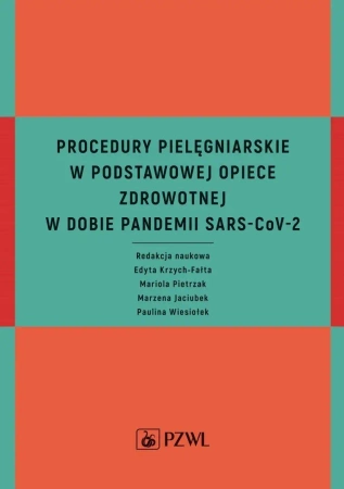 Procedury pielęgniarskie w Podstawowej Opiece... - praca zbiorowa