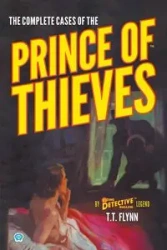The Complete Cases of the Prince of Thieves - Flynn T. T.