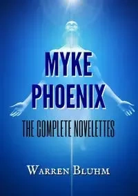Myke Phoenix - Warren Bluhm