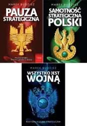 Wszystko jest wojną+ Samotność strategiczna + Pauza strategiczna Budzisz - Marek Budzisz