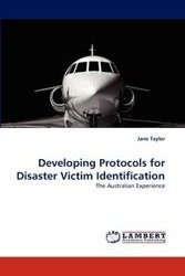 Developing Protocols for Disaster Victim Identification - Taylor Jane