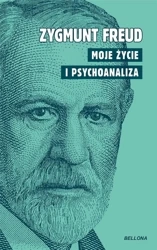 Moje życie i psychoanaliza - Zygmunt Freud