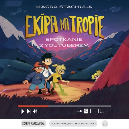 audiobook Ekipa na Tropie. Spotkanie z Youtuberem - Magda Stachula
