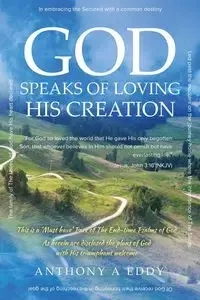 GOD Speaks of Loving His Creation - Eddy Anthony A