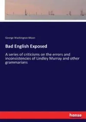 Bad English Exposed - Moon George Washington