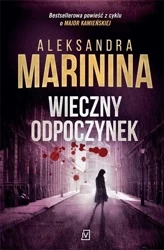 Wieczny odpoczynek - Aleksandra Marinina