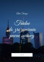 Trudne do zrozumienia pewne sprawy - Alek Skarga
