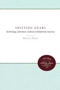 Shifting Gears - Cecelia Tichi