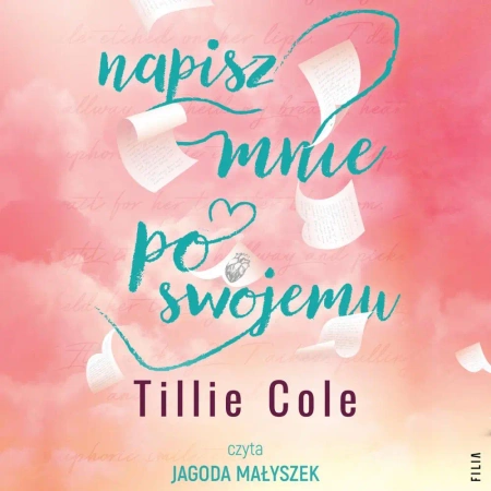 audiobook Napisz mnie po swojemu - Tillie Cole