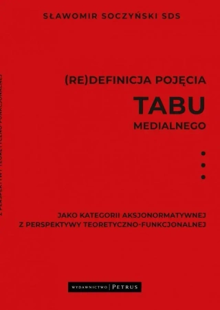 (Re)definicja pojęcia tabu medialnego.. - Sławomir Soczyński