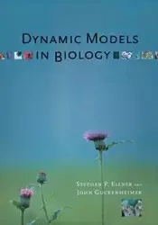 Dynamic Models in Biology - Stephen P. Ellner