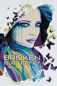 Broken Butterfly - Wanda Gray