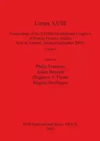 Limes XVIII - Proceedings of the XVIIIth International Congress of Roman Frontier Studies held in Amman, Jordan (September 2000), Volume 1 - Freeman Philip