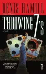 Throwing 7's - Denis Hamill