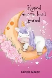 Magical unicorn lined journal - Cristie Dozaz
