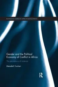 Gender and the Political Economy of Conflict in Africa - Turshen Meredeth