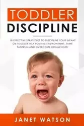 Toddler Discipline - Janet Watson