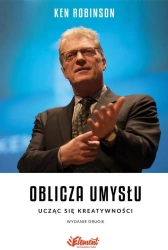 Oblicza umysłu. Ucząc się kreatywności Wyd.II - Ken Robinson