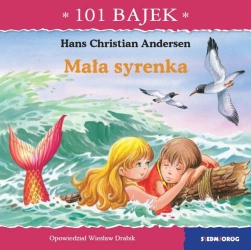 101 bajek. Mała syrenka - Wiesław Drabik, Carlos Busquets