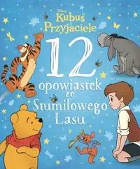 12 opowiastek ze Stumilowego Lasu - opracowanie zbiorowe