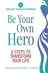 Be Your Own Hero - Van Lesley Staveren