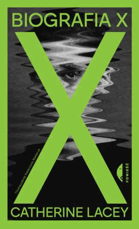 Biografia X - Catherine Lacey