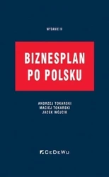 Biznesplan po polsku w.4 - Andrzej Tokarski, Maciej Tokarski, Jacek Wójcik