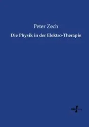 Die Physik in der Elektro-Therapie - Peter Zech