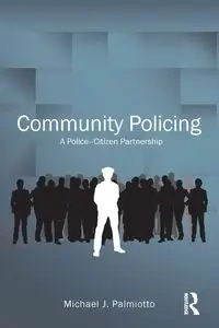 Community Policing - Michael J. Palmiotto