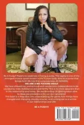 Be A Pussy! The Independent Woman's Guide to Dating in the 21st Century - Miriam Adams