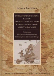 Interesy indywidualne państw a interesy wspólnot. - Roman Kwiecień