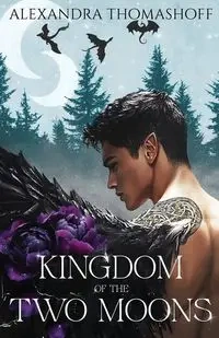 Kingdom of the Two Moons - Alexandra Thomashoff