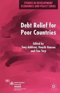 Debt Relief for Poor Countries - Addison Tony