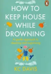 How to Keep House While Drowni