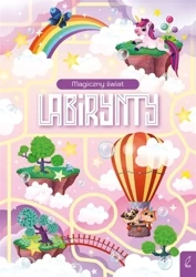 Labirynty. Magiczny świat - praca zbiorowa