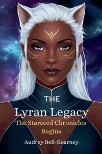 The Lyran Legacy - Audrey Bell-Kearney