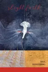 slight faith - Risa Denenberg