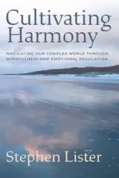Cultivating Harmony - Stephen Lister