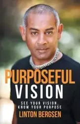 Purposeful Vision - Bergsen Linton