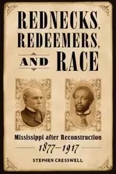Rednecks, Redeemers, and Race - Stephen Cresswell