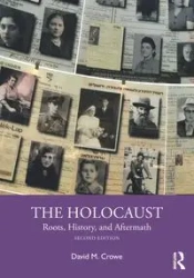 The Holocaust - David M. Crowe