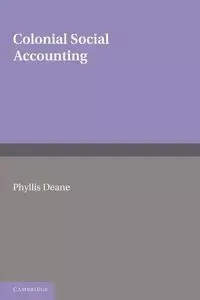 Colonial Social Accounting - Deane Phyllis